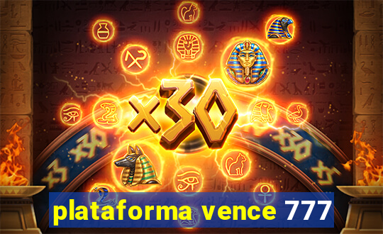 plataforma vence 777